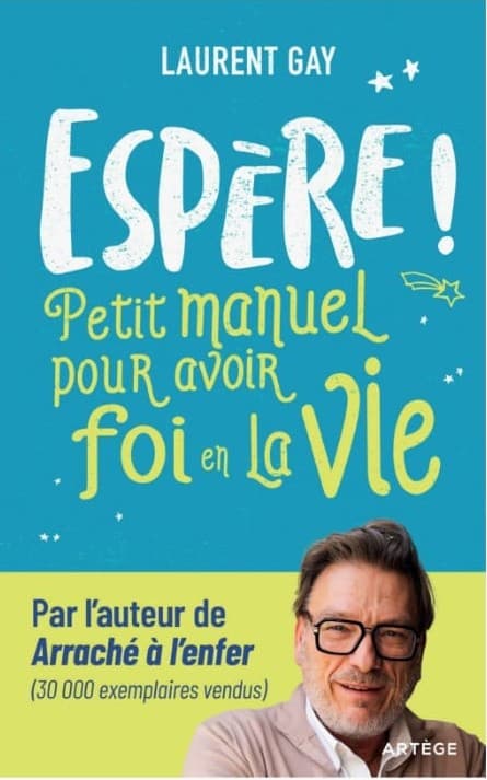 Couverture de « Espère petit manuel pour avoir foi en la Vie »